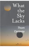 What the Sky Lacks