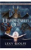Unforeseen One