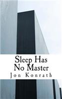 Sleep Has No Master