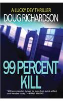 99 Percent Kill