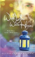 Wish You Were Here