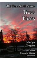 True North: Truth Hurts