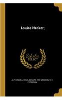 Louise Necker;