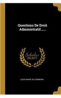 Questions De Droit Administratif......