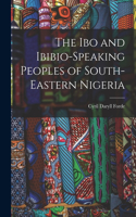 Ibo and Ibibio-speaking Peoples of South-eastern Nigeria