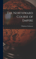 Northward Course of Empire