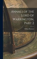Annals of the Lord of Warrington, Part 2