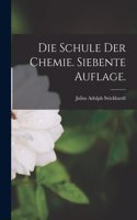 Schule der Chemie. Siebente Auflage.