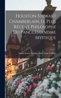 Houston-Stewart Chamberlain, le plus récent philosophe du pangermanisme mystique