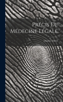 Précis De Médecine Légale