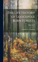 Life History of Lodgepole Burn Forests; Volume no.79