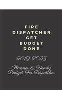 Fire Dispatcher Get Budget Done