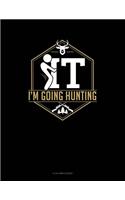 F It Im Going Hunting: 8 Column Ledger(762 8 Column Ledger)