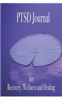 PTSD Journal for Recovery, Wellness and Healing