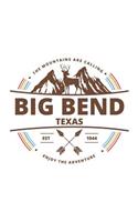 Big Bend Texas: Cool Big Bend Texas National Park Travel Journal / Notebook / Diary / Hiking & Camping Log Gift (6 x 9 - 110 Blank Lined Pages)