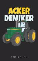 Ackerdemiker: DIN A5 Dotted Punkteraster Heft für Bauer & Landwirt - Notizbuch Tagebuch Planer für Bauern & Landwirte - Notiz Buch Geschenk Journal Ackerdemiker L