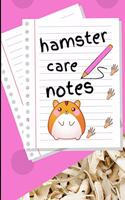 Hamster Care Notes: Convenient (6x9) 120 Page Blank Lined Book For Hamster Lovers, Record Health, Diet, Growth, Cleaning Schedule And Doctor Visits