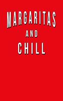Margaritas And Chill