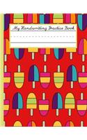 My Handwriting Practice Book: For Young School Children Learning to Write