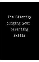 I'm Silently Judging Your Parenting Skills