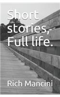Short stories, Full life.