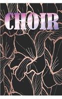Choir: Choir Notebook, Journal, Diary size 6x9