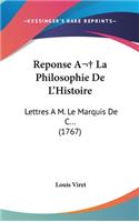 Reponse a la Philosophie de L'Histoire