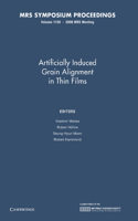 Artificially Induced Grain Alignment in Thin Films