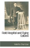 Field Hospital and Flying Column