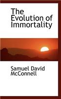 The Evolution of Immortality
