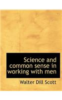 Science and Common Sense in Working with Men