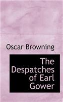 The Despatches of Earl Gower: (English)