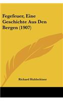 Fegefeuer, Eine Geschichte Aus Den Bergen (1907)