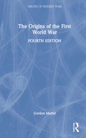 The Origins of the First World War