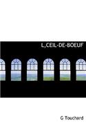 L, Ceil-de-Boeuf