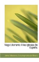 Viage Literario: A las Iglesias De España.