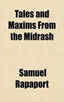 Tales and Maxims from the Midrash: (English)