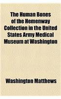 The Human Bones of the Hemenway Collection in the United States Army Medical Museum at Washington