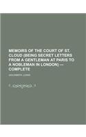 Memoirs of the Court of St. Cloud (Being Secret Letters from a Gentleman at Paris to a Nobleman in London) - Complete: (English)