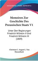 Memoiren Zur Geschichte Des Preussischen Staats V1
