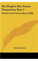 Die Elegien Des Sextus Propertius, Part 2