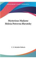 Mysterious Madame Helena Petrovna Blavatsky