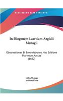 In Diogenem Laertium Aegidii Menagii