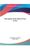 Description of the Plain of Troy (1791)