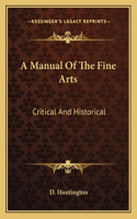 A Manual Of The Fine Arts
