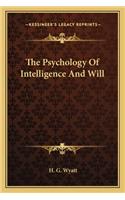 The Psychology Of Intelligence And Will