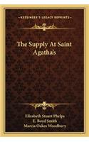 The Supply At Saint Agatha's