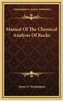 Manual of the Chemical Analysis of Rocks