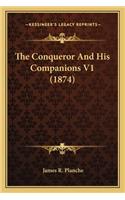The Conqueror And His Companions V1 (1874)