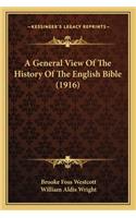 General View of the History of the English Bible (1916)